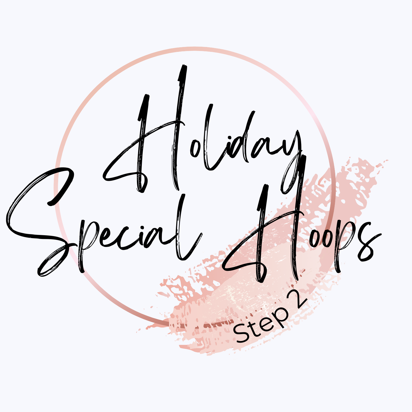 Holiday Special Hoop *STEP 2*